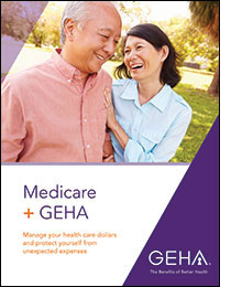 Cover image for GEHA's Medicare + GEHA brochure, which will help you learn more about how GEHA health plans work with Medicare Parts A&B.